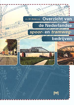 Overzicht van de Nederlandse spoor- en tramwegbedrijven - verouderde uitgave