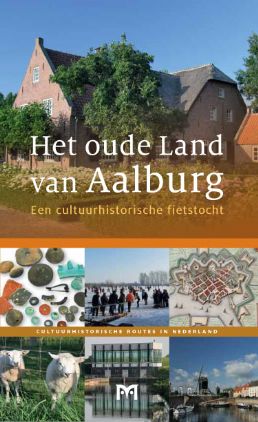 Het oude Land van Aalburg. Een cultuurhistorische fietstocht