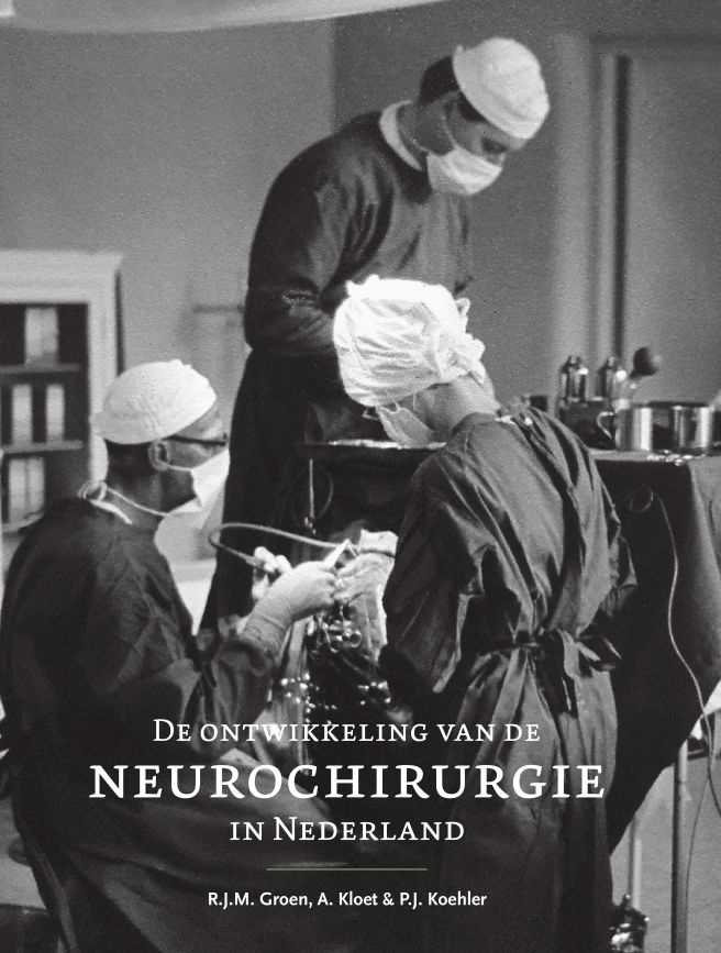 De ontwikkeling van de neurochirurgie in Nederland
