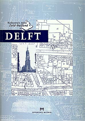 Delft. Kadastrale Atlas Zuid-Holland 1832