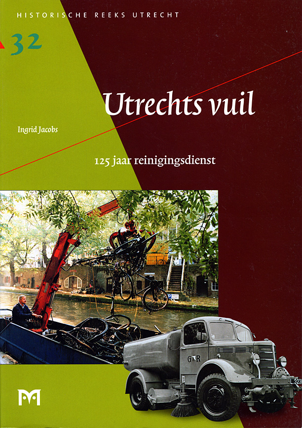 Utrechts vuil. 125 jaar reinigingsdienst