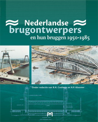 Nederlandse brugontwerpers en hun bruggen 1950-1985