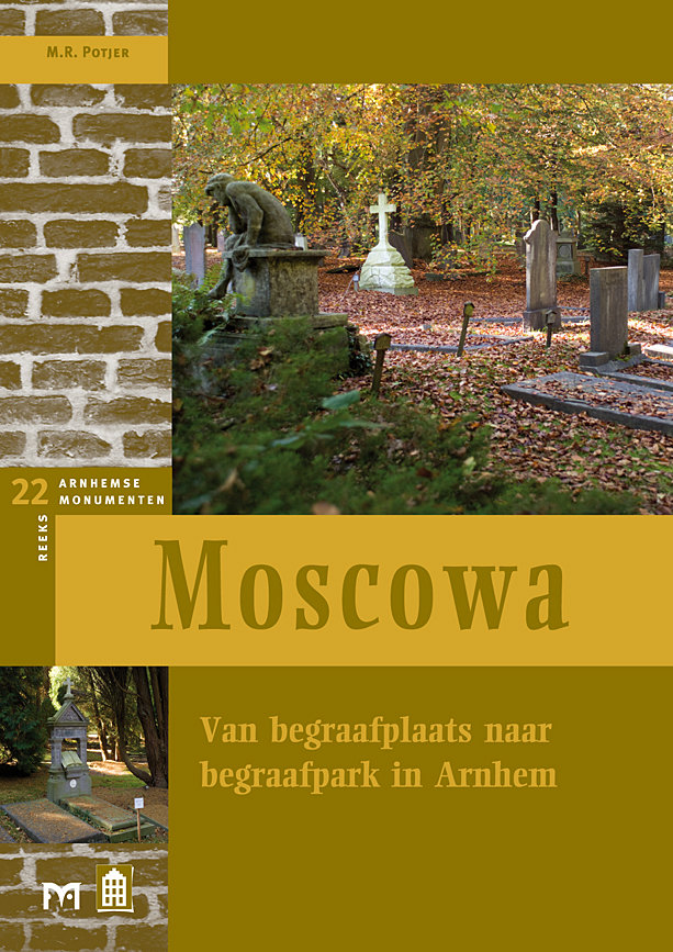 Moscowa. Van begraafplaats naar begraafpark in Arnhem