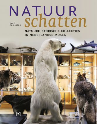 Natuurschatten. Natuurhistorische collecties in Nederlandse musea