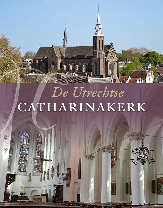 De Utrechtse Catharinakerk