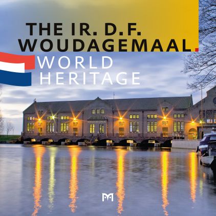 The Ir. D.F. Woudagemaal. World heritage