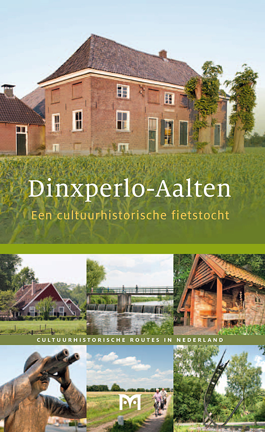 Dinxperlo-Aalten. Een cultuurhistorische fietstocht