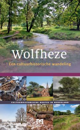 Wolfheze. Een cultuurhistorische wandeling
