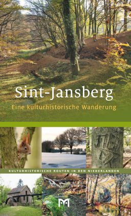 Sint-Jansberg. Eine kulturhistorische Wanderung