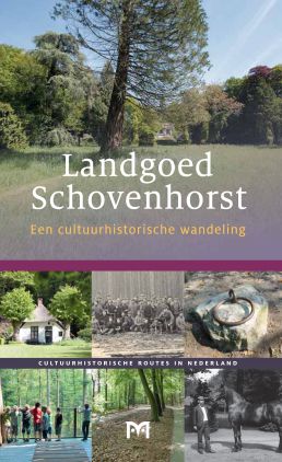 Landgoed Schovenhorst. Een cultuurhistorische wandeling
