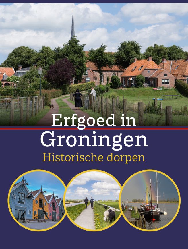 Erfgoed in Groningen. Historische dorpen