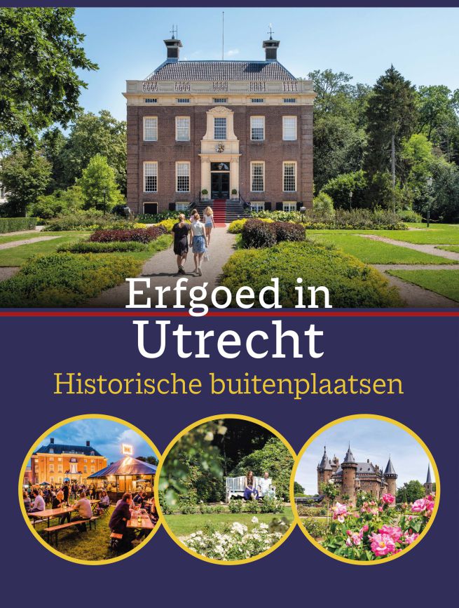 Erfgoed in Utrecht. Historische buitenplaatsen